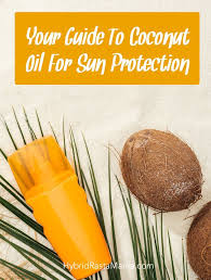 Coconut Oil For Sun Protection In 2020 Diy Natural Skin Products Coconut Oil Sunscreen Sun Tan Oil