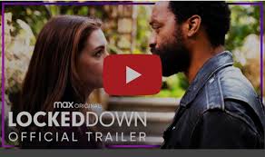 Definition of locked down in the idioms dictionary. Hbo Max Debuts Trailer For New Original Feature Film Locked Down From Warner Bros Pictures And Agc Studios Pressroom