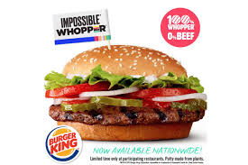 Burger Kings Nationwide Rollout Of The Impossible Whopper