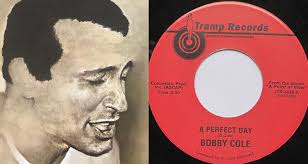 Bobby Cole's vocal jazz dance classic “A Perfect Day” is reissued by Tramp  Records