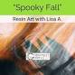 Resin Art Class - Spooky Fall event image