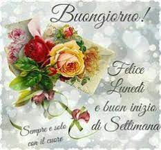 Buon Lunedi Buon Lunedi Buon Mercoledi Buongiorno