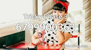 ¡💖hola bienvenido a la descripcion!💖recuerda siempre suscribirte a mi canal y dar like 😊tengo 10 años y he venido para entretenerte por toda la vida! Tricky Phase 3 Fan Mod Roblox Id Roblox Music Codes