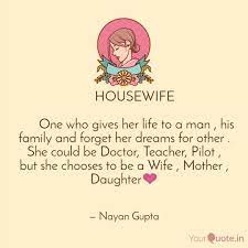 A thrifty housewife is better than a great income. Housewife Quotes Writings By Nayan Gupta Yourquote