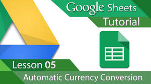 Google Sheets Tutorial 05 Automatic Currency Conversion