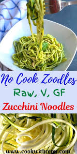 Maybe you would like to learn more about one of these? Raw Zoodles Salad Zucchini Noodles Cook With Renu