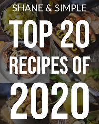 Top 20 Recipes Of 2020 Shane Simple In 2021 Vegan Banana Bread Recipe Vegan Chickpea Curry Chickpea Curry Recipe