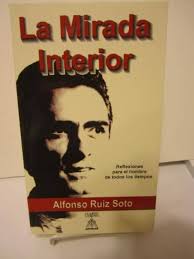 Amazon.com: La Mirada Interior: Angulos, Aforismos Y Poemas: Alfonso Ruiz  Soto: Libros