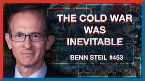 Booknotes+ Podcast: Benn Steil, "The World That Wasn't"