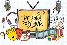 Buzzfeed staff the more wrong answers. The Pop Culture Quiz Of The 2010s