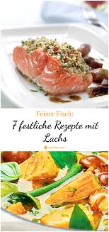 7 Feine Rezepte Mit Norwegischem Lachs In 2020 Lachs Rezept Rezepte Lachs