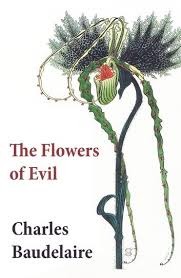 Author:charles baudelaire baudelaire, charles language: The Flowers Of Evil Ebook By Charles Baudelaire Rakuten Kobo The Flowers Of Evil Baudelaire Evil