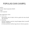 ¤ sampel adalah anggaran ¤ ujian statistik akan dilakukan ke atas sampel dan nilai ujian statistik ini akan digeneralisasikan kepada nilai populasi kajian, yang dinamakan. 1