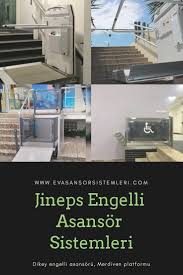 Jineps Engelli Asansor Sistemleri Dikey Engelli Asansoru Merdiven Platformu Koltuk Asansoru Havuz Asansoru Dallarinda Yerli U Koltuklar Merdivenler Asansor