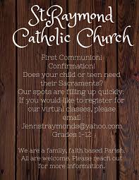 You can attend any catholic service any time. St Raymond Catholic Church We Have A Couple Spots Left For Our Online Year 1 Sacrament Programs If You Would Like To Register And Become Part Of Our St Raymond Family