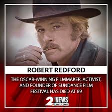 Redford died “at his home at Sundance in the mountains of Utah — the place  he loved, surrounded by those he loved,” publicist Cindi Berger said in a  statement. No cause of
