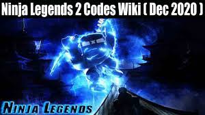 Codes usually provide chi and coins , but sometimes codes can provide souls , auto train and gems. Ninja Legends 2 Codes Wiki Feb Find Codes Here