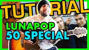 Tutto il contenuto si intende esclusivamente a uso didattico, di studio e di ricerca. Tutorial Chitarra 50 Special Lunapop Testo Accordi Youtube