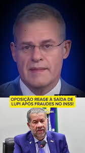 OPOSIÇÃO REAGE À SAÍDA DE LUPI APÓS FRAUDES NO INSS! #noticias #inss  #governo