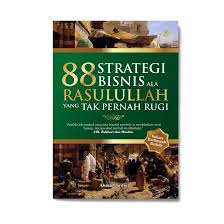Pengertian strategi secara bahasa strategi berasal dari kata strategic yang berarti menurut siasat atau rencana dan strategy yang berarti ilmu siasat.1 menurut istilah strategi adalah rencana yang cermat mengenal kegiatan untuk mencapai sasaran khusus.2 strategi adalah bagaimana menggerakkan pasukan ke posisi paling 88 Strategi Bisnis Ala Rasulullah Yang Tak Pernah Rugi Solusi Buku