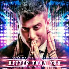 Stream Better Than You (MJF Theme feat. AK40DEVIN) by THESE WOLVES