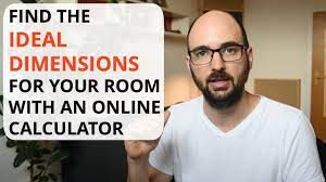 How To Find The Ideal Dimensions For Your Room Using An Online Calculator Youtube