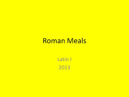 A wealthy roman dinner party. Ppt Roman Meals Powerpoint Presentation Free Download Id 2663083