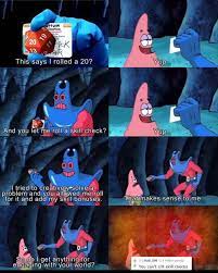 Again With These Roll Dice Memes Dndmemes