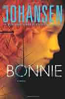 Bonnie (Eve Duncan) by Iris Johansen (2011-10-18): Amazon.com: Books