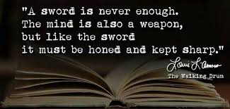 Louis L Amour The Walking Drum Drums Quotes Quotes Cowboy Quotes