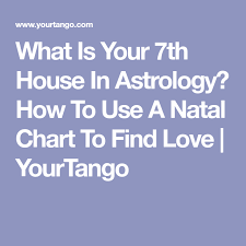 what is your seventh house in astrology and how to use it to