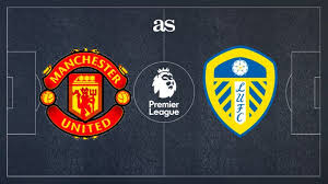 Click below to start live streaming. Manchester United Vs Leeds How And Where To Watch Times Tv Online As Com