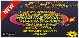 Shalawat salam atas nabi muhammad, keluarganya dan para sahaabat. Ilmu Asmak Sunge Rajeh Sunan Kalijaga Latest Version For Android Download Apk
