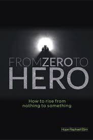 We'll basically cover how to progress through the game. From Zero To Hero Ebook By Hope Etim 9788869094705 Rakuten Kobo Greece