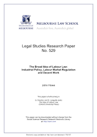 Approximately the same number is this report does not examine the situation of migrant workers in the east malaysian states of sabah and sarawak, which have their own labour laws and. Pdf The Broad Idea Of Labour Law Industrial Policy Labour Market Regulation And Decent Work