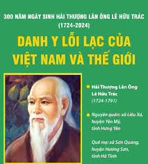 300 năm ngày sinh Hải Thượng Lãn Ông Lê Hữu Trác (1724-2024): Danh y lỗi  lạc của Việt Nam và thế giới