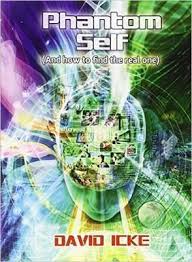 The david icke guide to the global conspiracy (and how to end it). Phantom Self David Icke 9780957630888