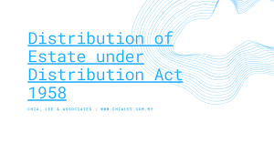Small estate distribution act malaysia. Distribution Of Estate Under Distribution Act 1958 Chia Lee Associates