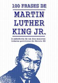 100 Frases de Martin Luther King
