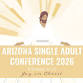 Arizona Single Adult Conference 2026