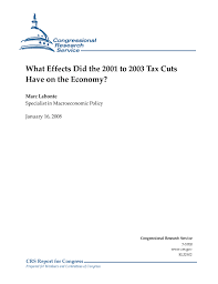 What Effects Did The 2001 To 2003 Tax Cuts Have On The Economy Everycrsreport Com
