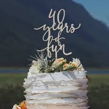Check spelling or type a new query. 40th Anniversary Cake Topper 40 Years Of Fun Wedding Etsy