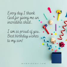 17 ) for my daughter on her birthday … i'd capture the stars in the sky, the sun and moon for you, but they. Happy Birthday Son Quotes 51 Best Birthday Wishes For Your Son
