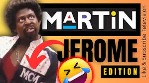 Jerome Funniest Moments