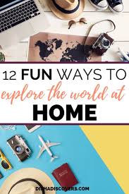 12 Fun Ways To Travel The World Without Leaving Home In 2020 Staycation Ideas Family Ways To Travel Fun Staycation
