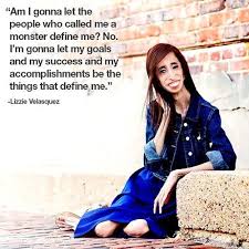 She Was Called The World S Ugliest Woman Now She S An Inspiration Lizzie Velasquez Feminist Quotes Role Models