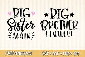 Sister svg set, sibling cutting files for silhouette, cricut & more svg dxf eps. Big Sister Again Big Brother Finally Svg Cut File 421492 Svgs Design Bundles