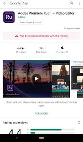 Premiere rush packs powerful capabilities from adobe's professional tools like premiere pro and audition into one simplified workflow that's been optimised for android devices. Adobe Premiere Rush Out For Android But Not Compatible With Razer Phone 2 With Pie Screenshot From Google Play Store Razerphone