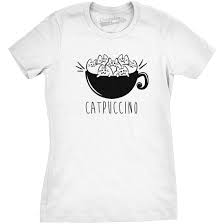 Catpuccino Funny Women S T Shirt Cute Cat Tees Coffee Cappuccino Funny Cat Faces Cat Mom Shirts Funny Cats