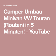 Camper Umbau Minivan Vw Touran Routan In 5 Minuten Youtube Volkswagen Routan Volkswagen Touran Volkswagen